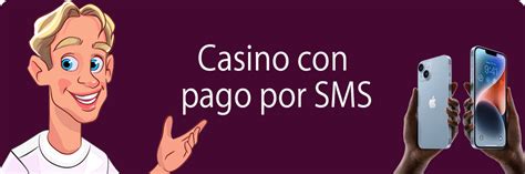 casino pago por sms españa,Los Mejores Casinos pago por SMS en España 2024 